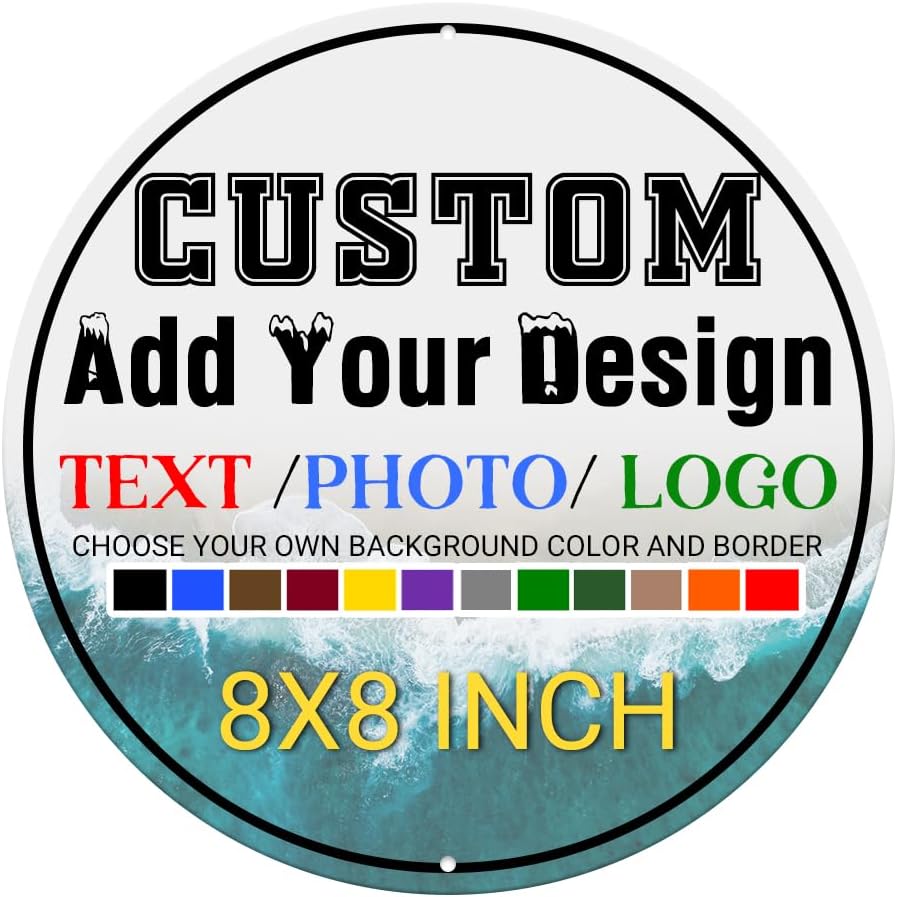 Custom Sign Outdoors - Personalized Metal Aluminum Sign 8x8 Inch Round
