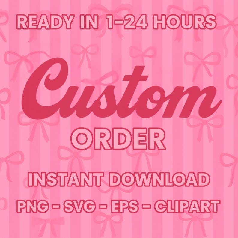Custom Order Design PNG SVG EPS, Personalized Digital Download, Custom Logo, Create Your Own Design, Custom Artwork Png - Image 3