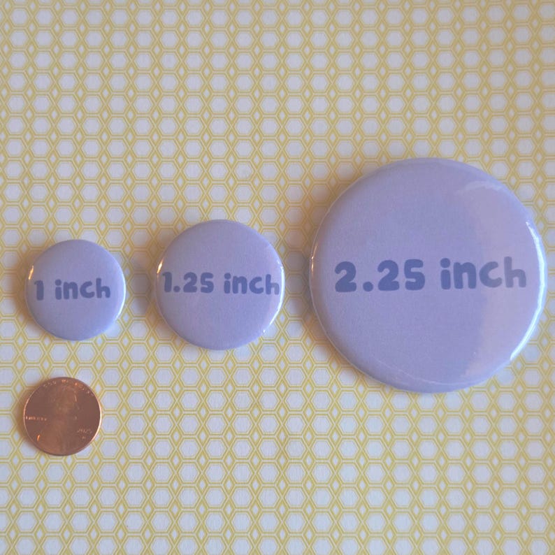 Custom Pins/Badges/Buttons - Personalized Buttons - Image 2